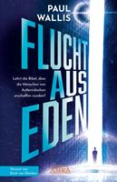   FLUCHT AUS EDEN. Exklusives Vorwort von Erich von Däniken