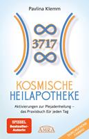   KOSMISCHE HEILAPOTHEKE: Aktivierung der Plejadenheilung - das Praxisbuch mit Heilsymbolen, Botschaften und Meditationen (Das neue Werk der SPIEGEL-Bestsellerautorin!)