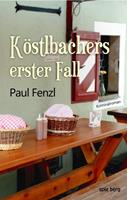  K&ouml;stlbachers erster Fall