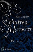   Schattenherrscher - Die Suche