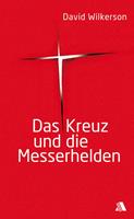 Das Kreuz und die Messerhelden