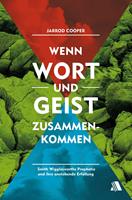   Wenn Wort und Geist zusammenkommen