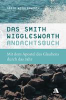   Das Smith-Wigglesworth-Andachtsbuch