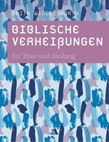   Biblische Verheißungen für Trost und Heilung