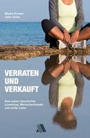   Verraten und verkauft
