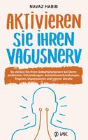   Aktivieren Sie Ihren Vagusnerv