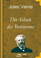   Die Schule des Robinsons