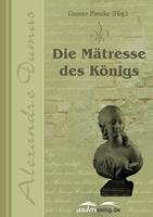   Die M&auml;tresse des K&ouml;nigs