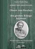   Oberst von Steuben &ndash; des gro&szlig;en K&ouml;nigs Adjutant