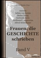   Frauen, die Geschichte schrieben - Band V