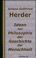   Ideen zur Philosophie der Geschichte der Menschheit