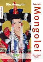   Fremde Mongolei