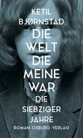   Die Welt, die meine war.