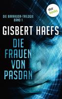 Die Barakuda-Trilogie - Band 1: Die Frauen von Pasdan