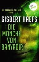 Die Barakuda-Trilogie - Band 3: Die Mönche von Banyadir