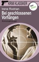   Krimi-Klassiker - Band 16: Bei geschlossenen Vorhängen