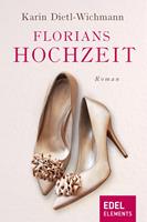   Florians Hochzeit