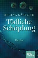   Tödliche Schöpfung