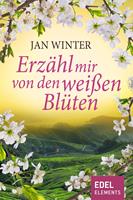 Erzähl mir von den weißen Blüten