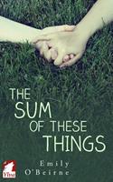   The Sum of These Things