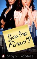   You're Fired