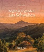   Sagen und Legenden aus Schwaben