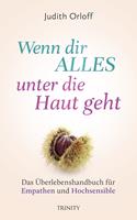   Wenn dir alles unter die Haut geht