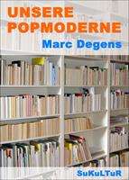   Unsere Popmoderne