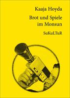   Brot und Spiele im Monsun