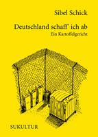 Deutschland schaff'ich ab
