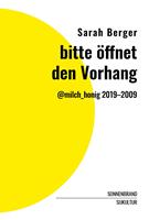   bitte öffnet den Vorhang