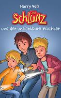   Der Schlunz und der unsichtbare Wächter