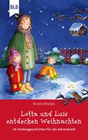   Lotta und Luis entdecken Weihnachten