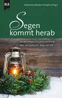   Segen kommt herab