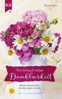 Ein Strauß voller Dankbarkeit