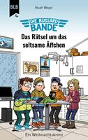 Die Bussard-Bande - Das Rätsel um das seltsame Äffchen