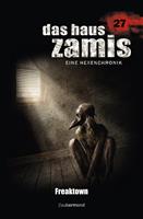   Das Haus Zamis 27 – Freaktown