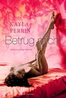   Betrüg mich!