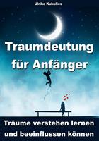   Traumdeutung für Anfänger - Träume verstehen lernen und beeinflussen können