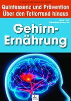   Gehirn-Ernährung: Quintessenz und Prävention