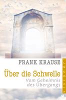   Über die Schwelle