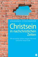   Christsein in nachchristlichen Zeiten