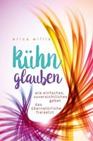   Kühn glauben
