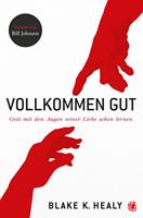   Vollkommen gut