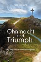  Ohnmacht und Triumph