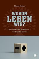   Wovon leben wir?