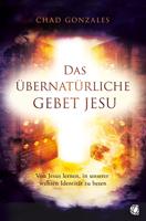  Das übernatürliche Gebet Jesu