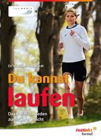   Du kannst laufen