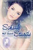   Schenk mir diese Stunde