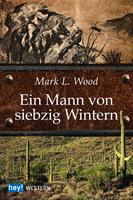   Ein Mann von siebzig Wintern